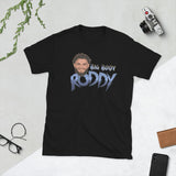 Big Body Roddy Short-Sleeve Unisex T-Shirt