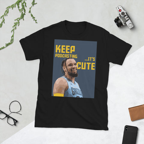 Keep Podcasting Short-Sleeve Unisex T-Shirt
