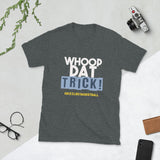 Whoop Dat Trick Short-Sleeve Unisex T-Shirt