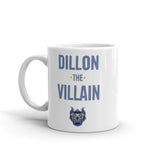 Dillon The Villain Mug